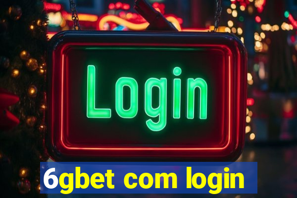 6gbet com login
